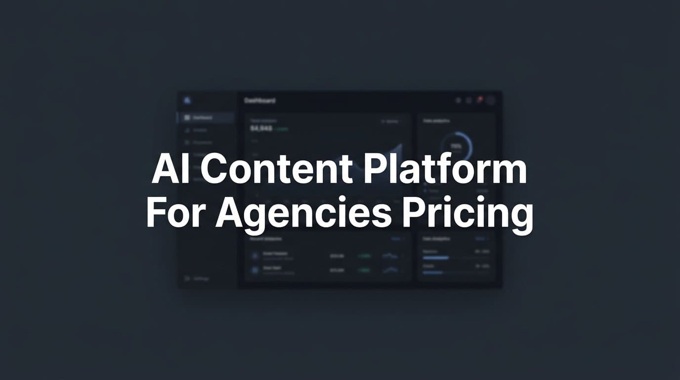 Featured image for: 6 Best AI Content Platforms for Agencies: Pricing & Features Compared (2026)