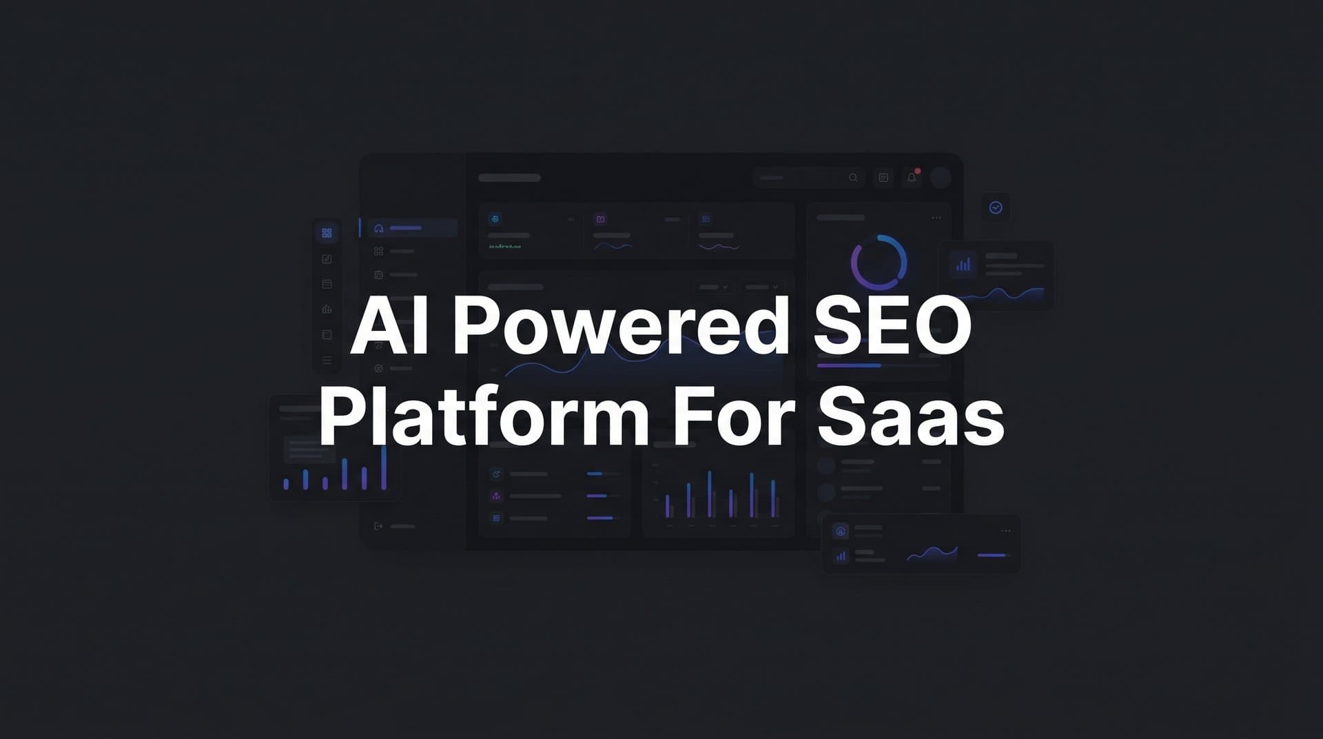 Featured image for: 9 Best AI-Powered SEO Platforms for SaaS Companies in 2026