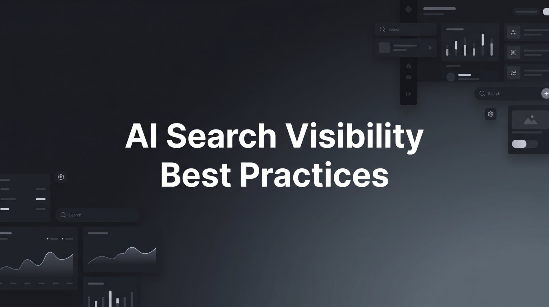 Featured image for: 7 AI Search Visibility Best Practices to Get Your Brand Mentioned by ChatGPT, Claude & Perplexity