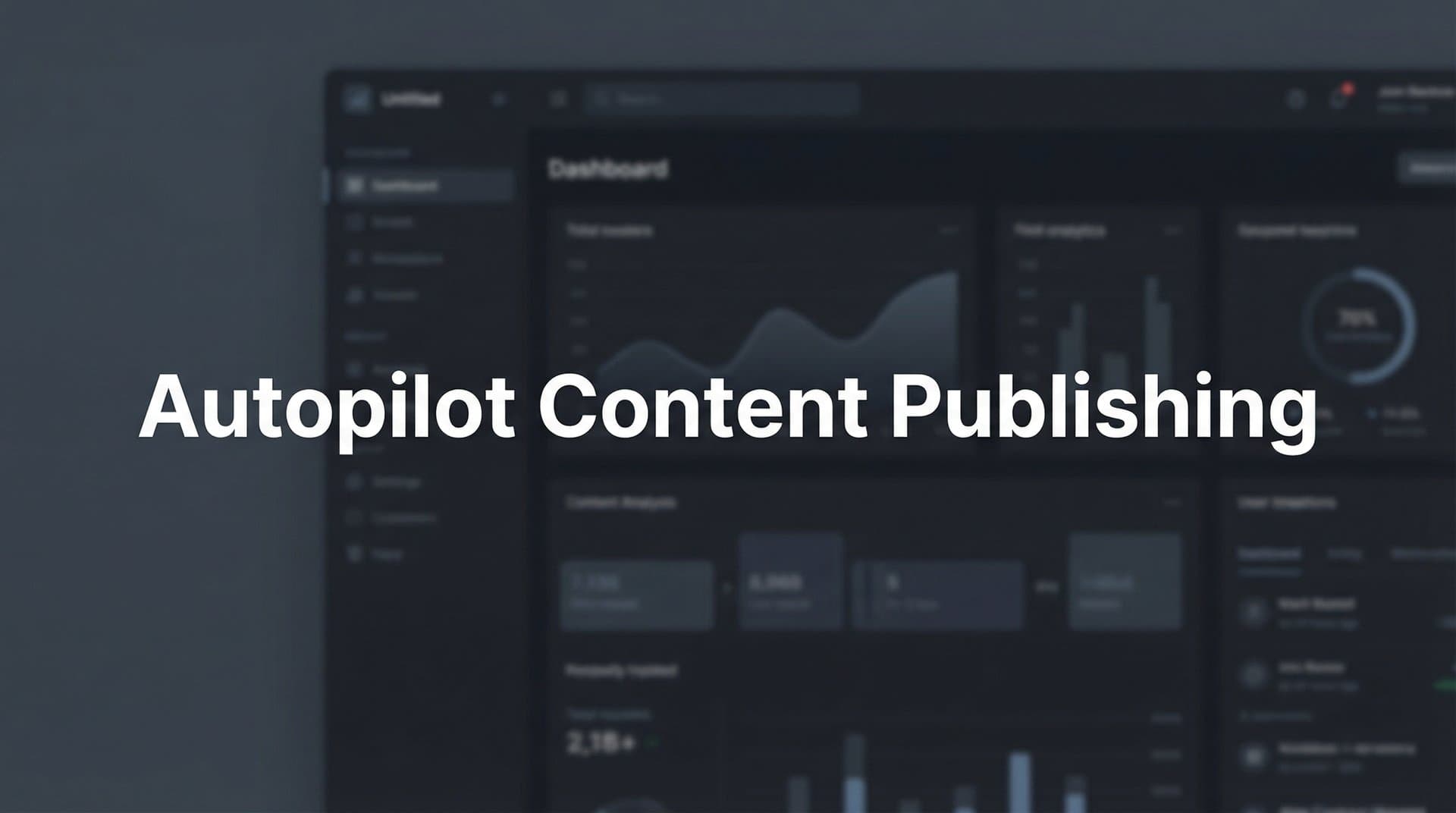 Featured image for: Autopilot Content Publishing: How AI-Powered Automation Transforms Your Content Workflow