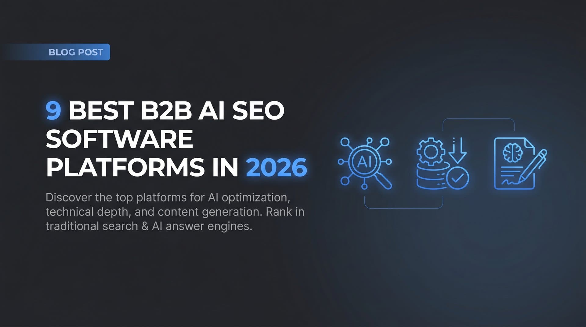 Featured image for: 9 Best B2B AI SEO Software Platforms in 2026