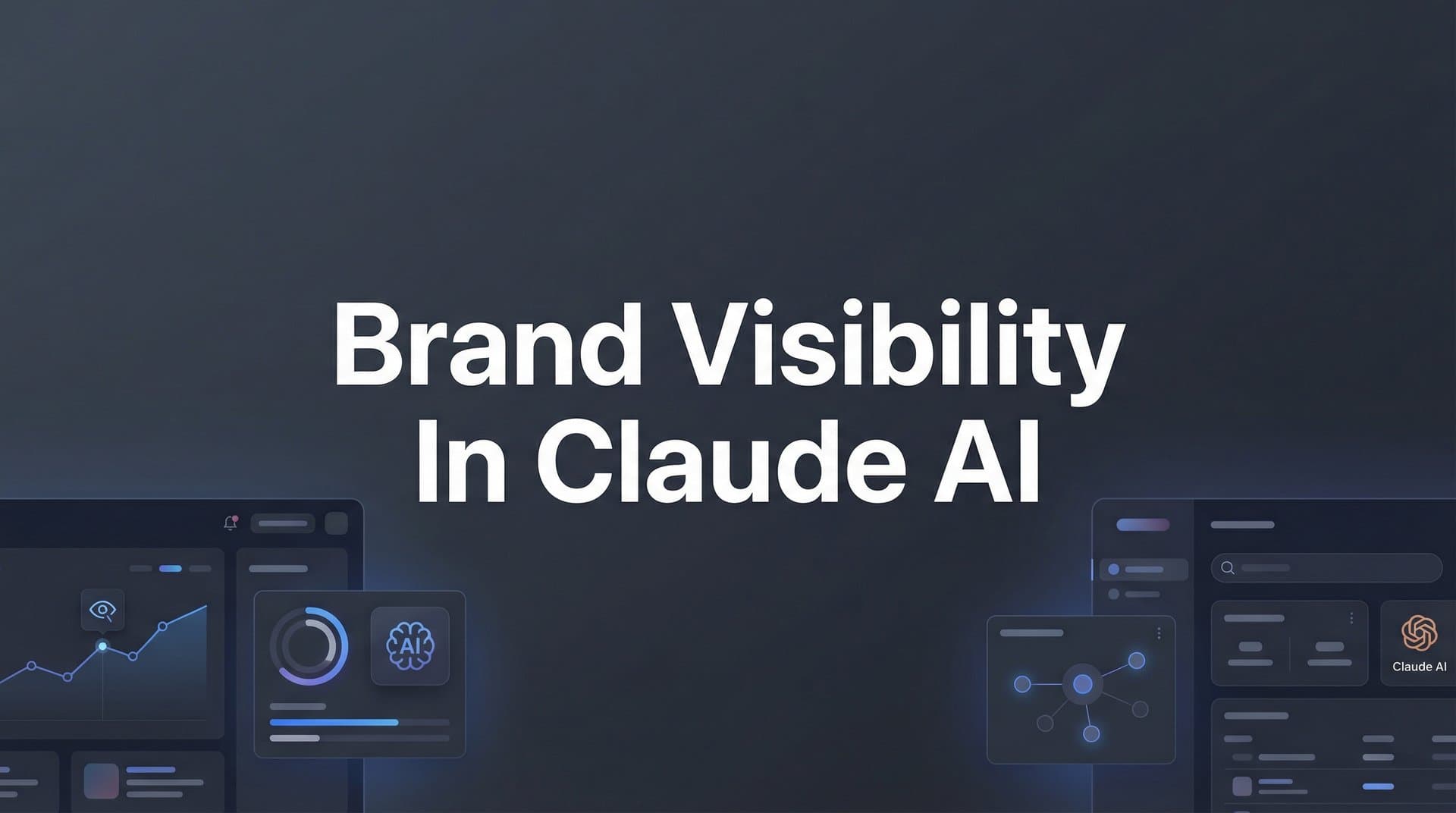 Featured image for: How to Improve Your Brand Visibility in Claude AI: A Step-by-Step Guide
