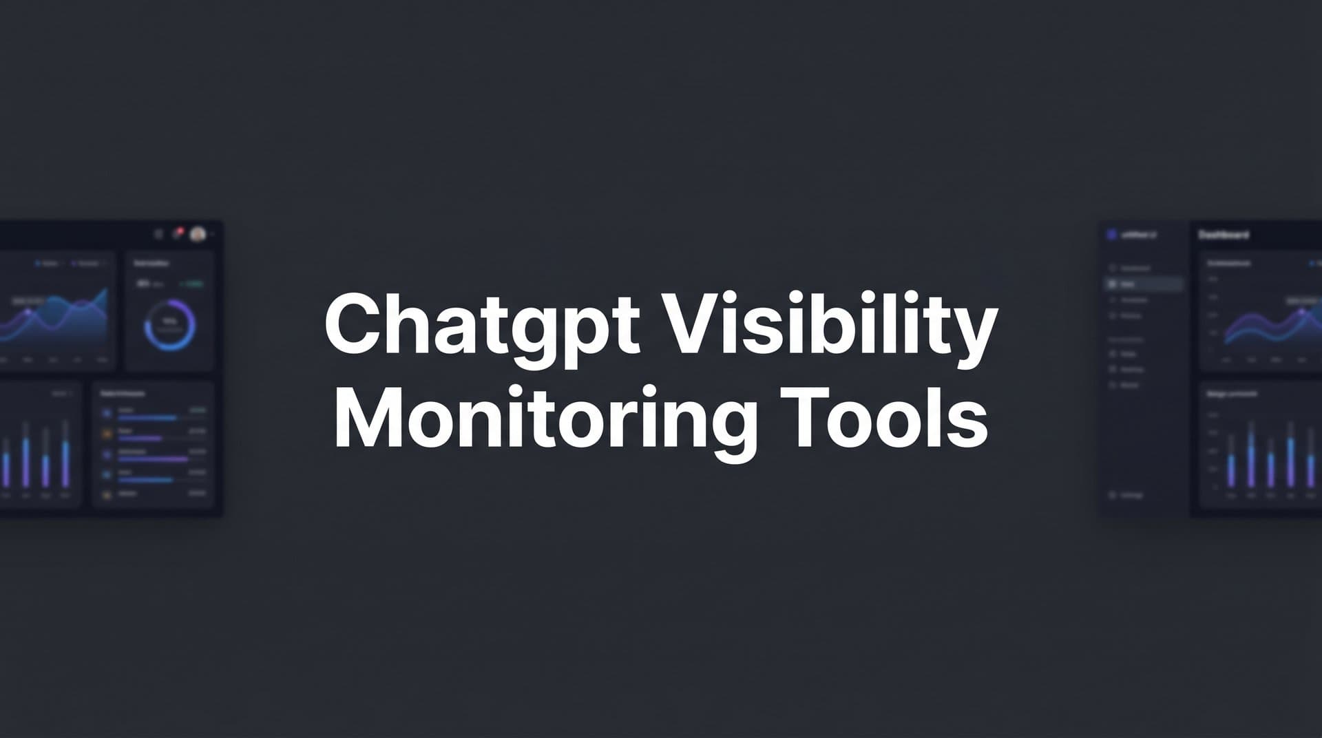 Featured image for: 9 Best ChatGPT Visibility Monitoring Tools in 2026