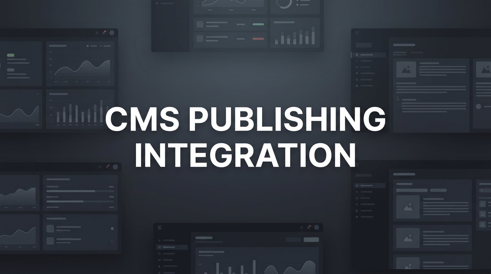 Featured image for: How to Set Up CMS Publishing Integration: A Complete Step-by-Step Guide