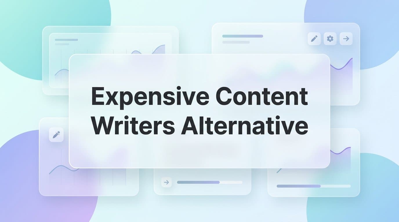 Featured image for: 7 Proven Expensive Content Writers Alternatives That Still Deliver SEO Results