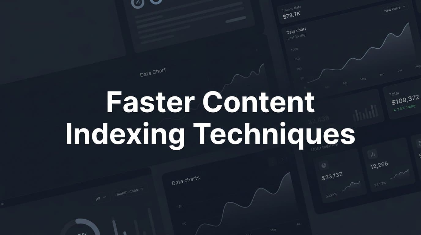 Featured image for: 8 Faster Content Indexing Techniques to Get Your Pages Ranked Sooner