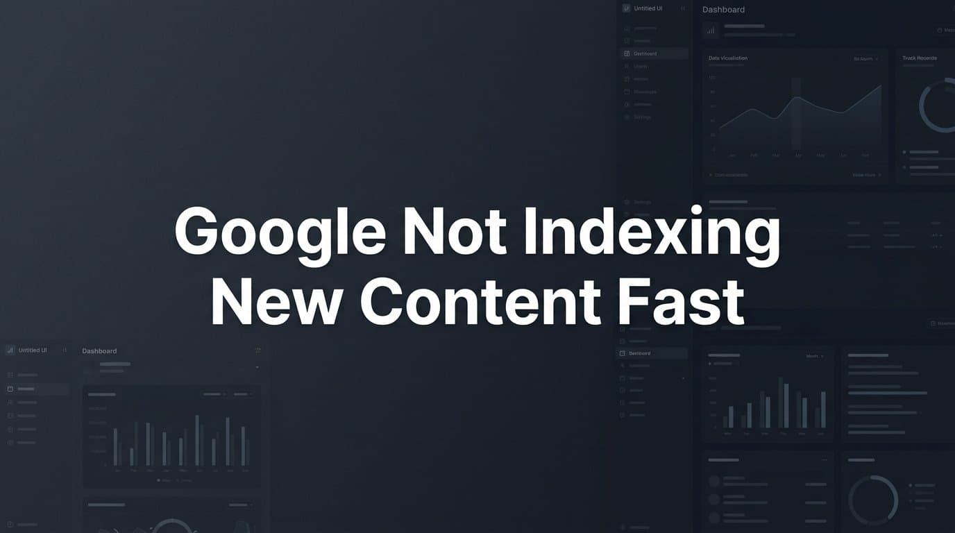 Featured image for: Google Not Indexing New Content Fast? Here's How to Fix It Step by Step