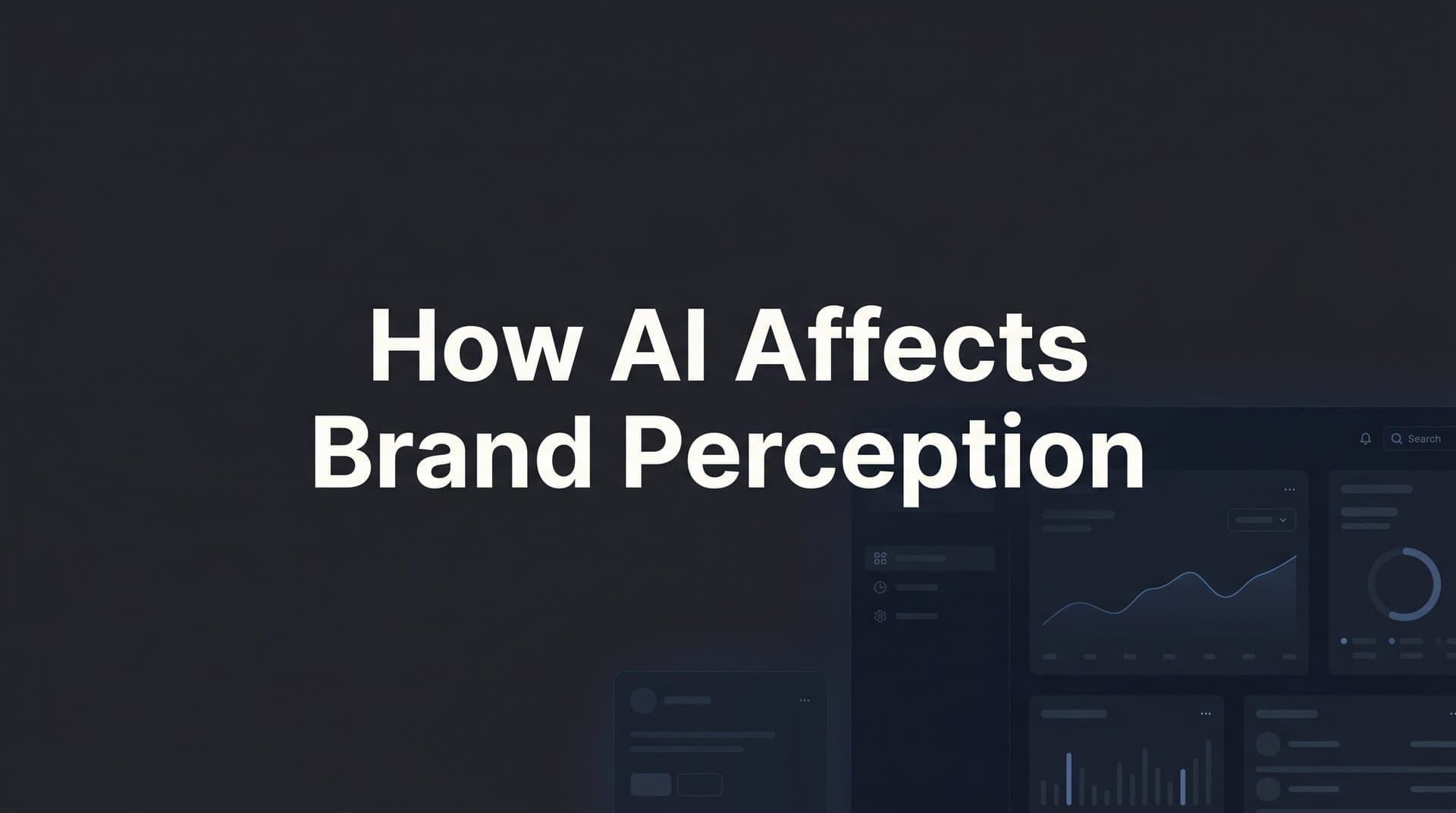 Featured image for: How AI Affects Brand Perception: What Marketers Need to Know in 2026