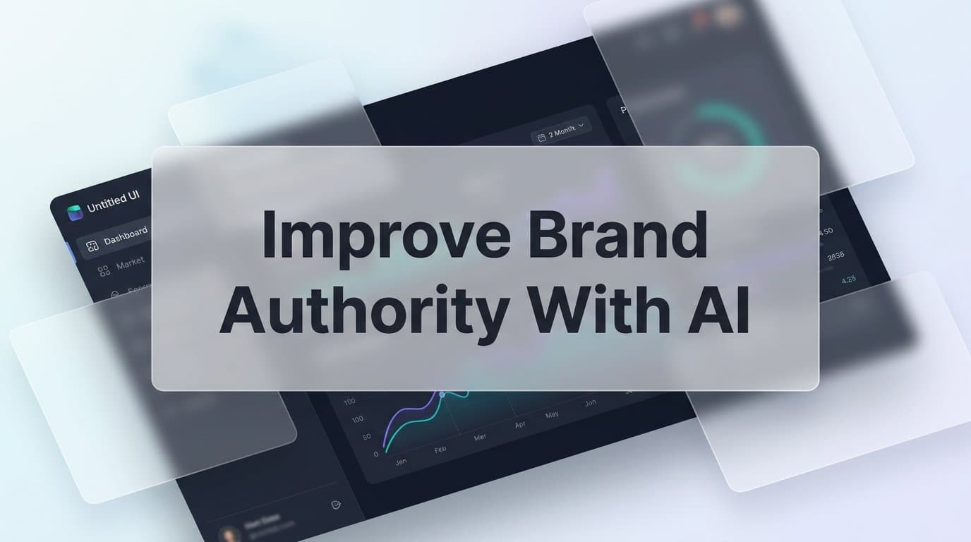 Featured image for: How to Improve Brand Authority with AI: A Step-by-Step Guide