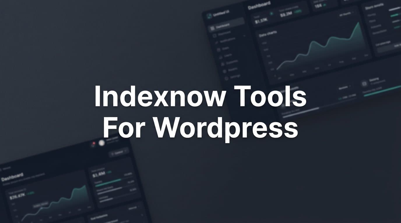 Featured image for: 6 Best IndexNow Tools for WordPress in 2026