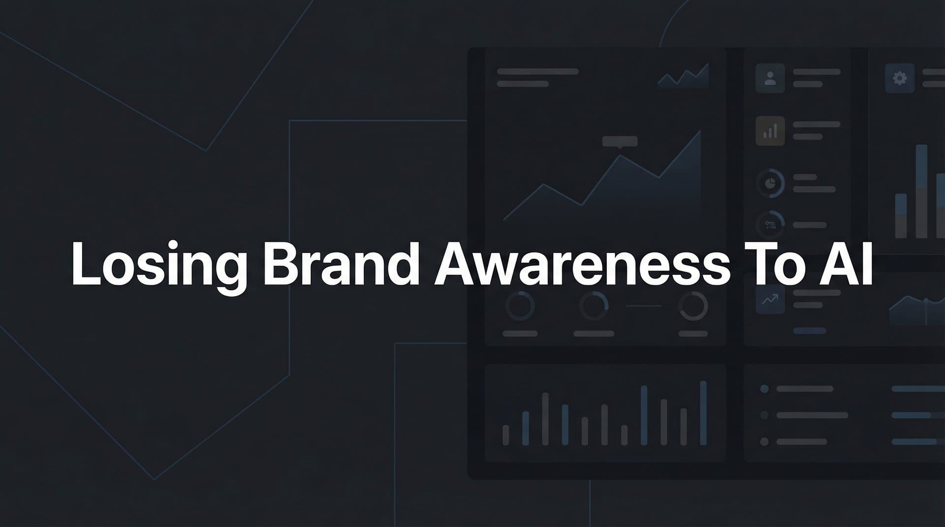 Featured image for: Losing Brand Awareness to AI: Why Your Brand Is Disappearing from Customer Discovery