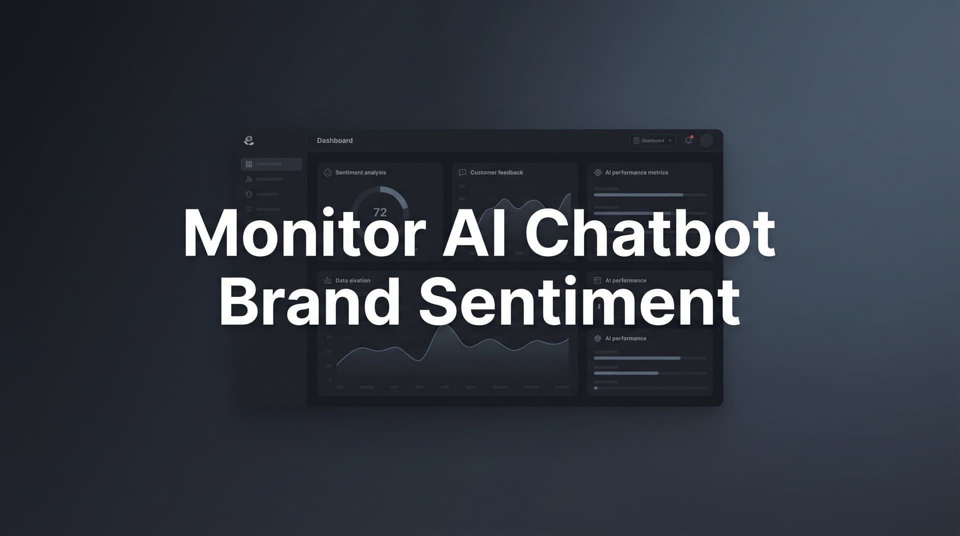 Featured image for: How to Monitor AI Chatbot Brand Sentiment: A 6-Step Framework for Tracking What AI Says About You