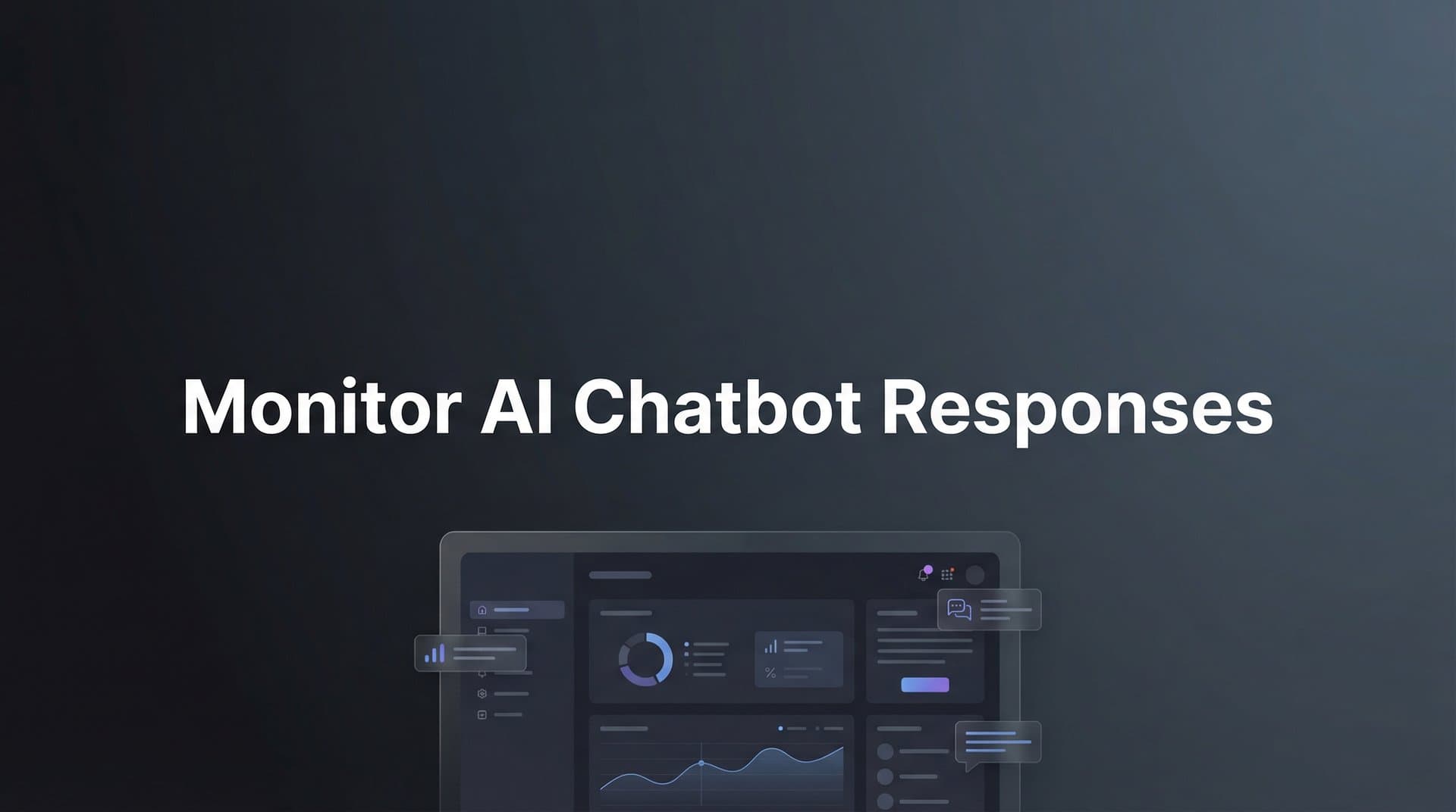 7 Proven Strategies to Monitor AI Chatbot Responses About Your Brand