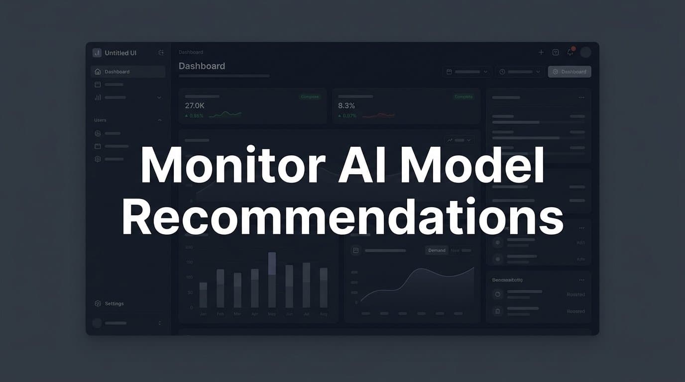 Featured image for: How to Monitor AI Model Recommendations: A Step-by-Step Guide for Marketers and Founders