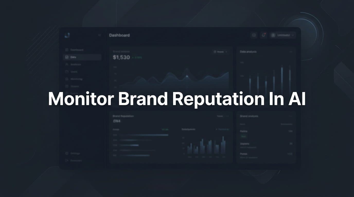 Featured image for: How to Monitor Brand Reputation in AI: A Step-by-Step Guide