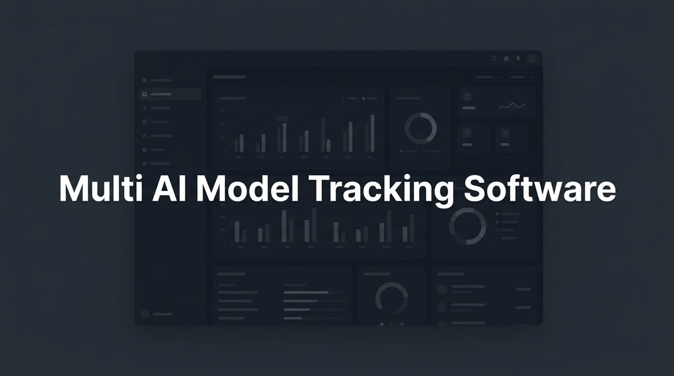 Featured image for: 6 Best Multi AI Model Tracking Software Tools in 2026