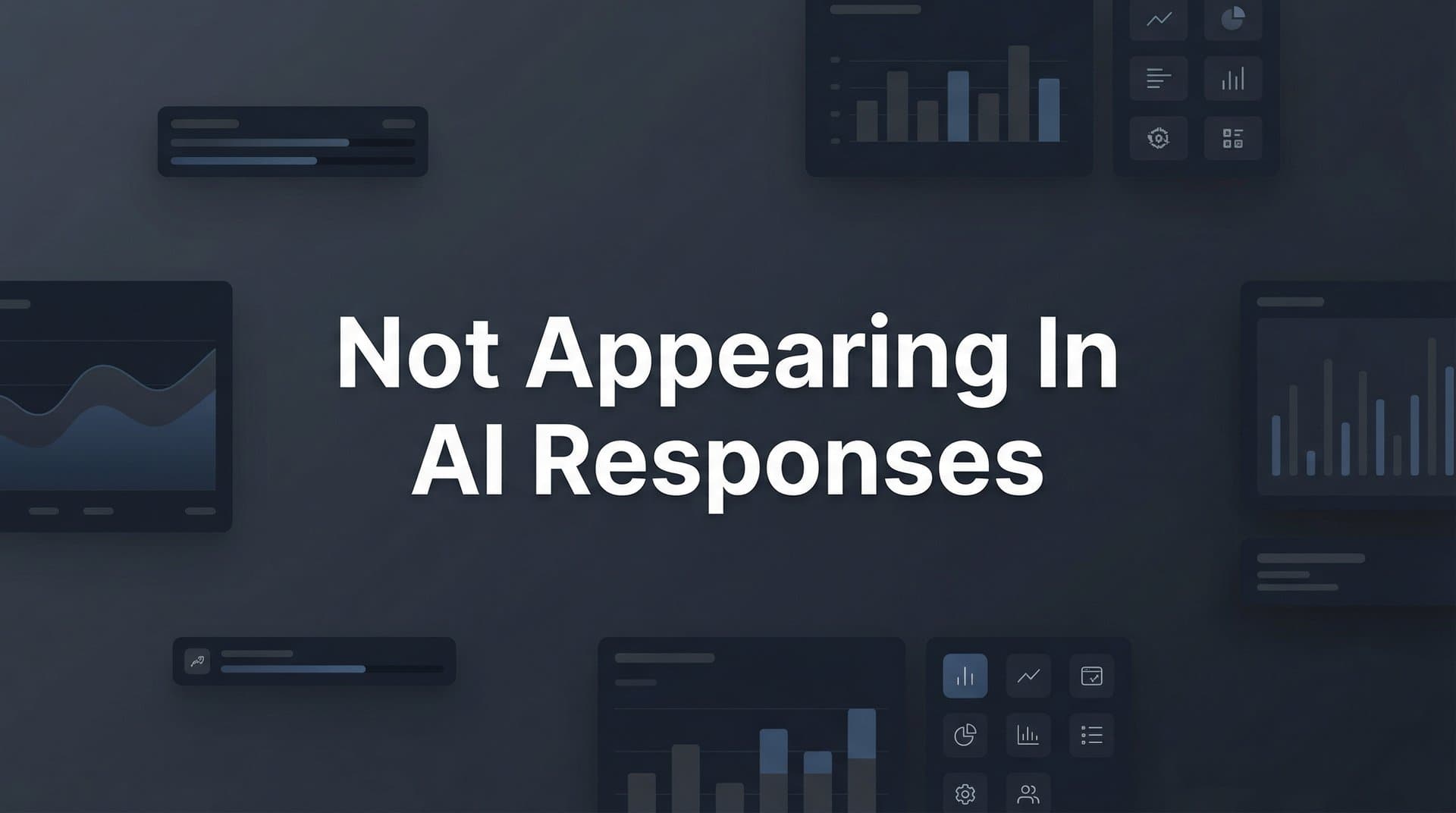 Featured image for: How to Fix Your Brand Not Appearing in AI Responses: A Step-by-Step Action Plan