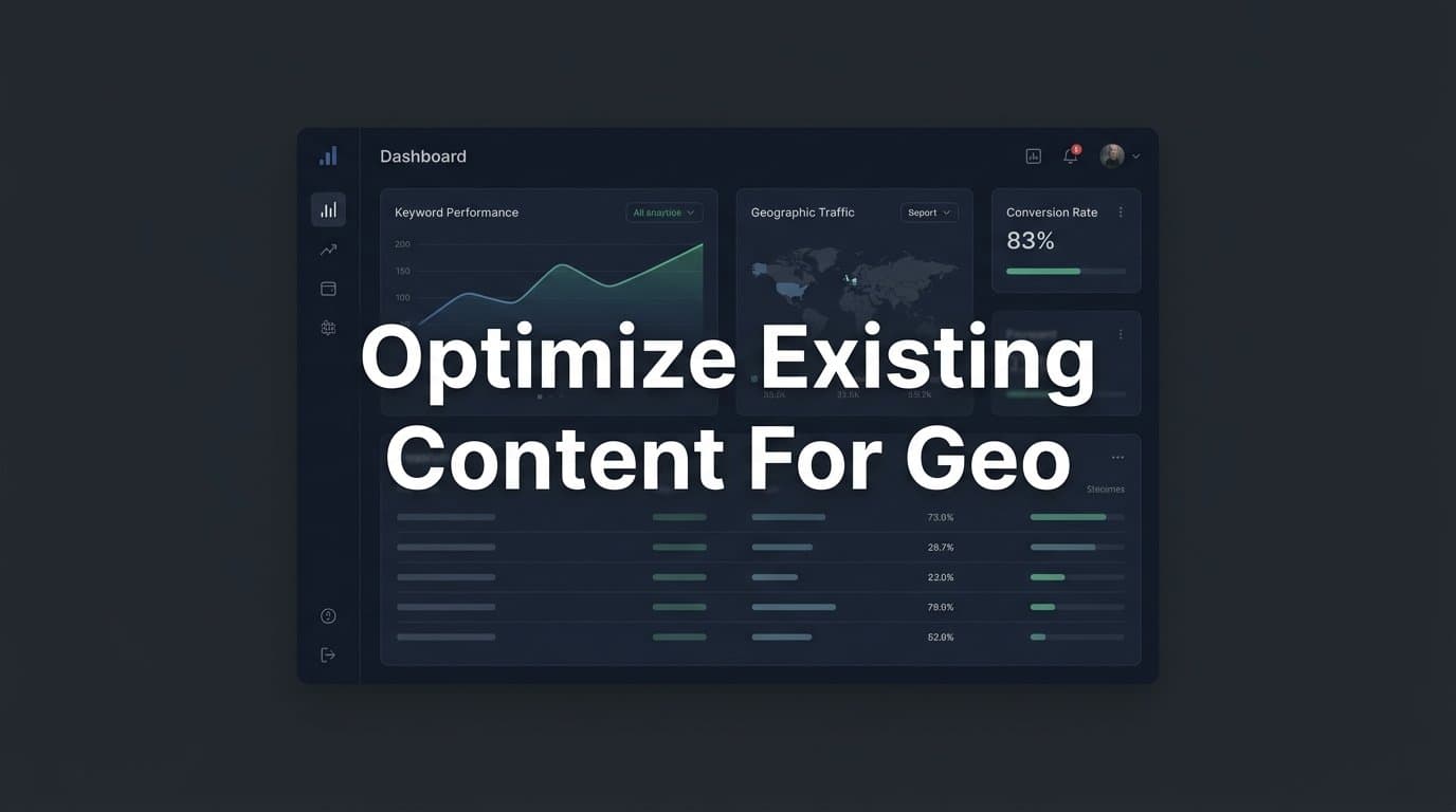 Featured image for: How to Optimize Existing Content for GEO: A Step-by-Step Guide