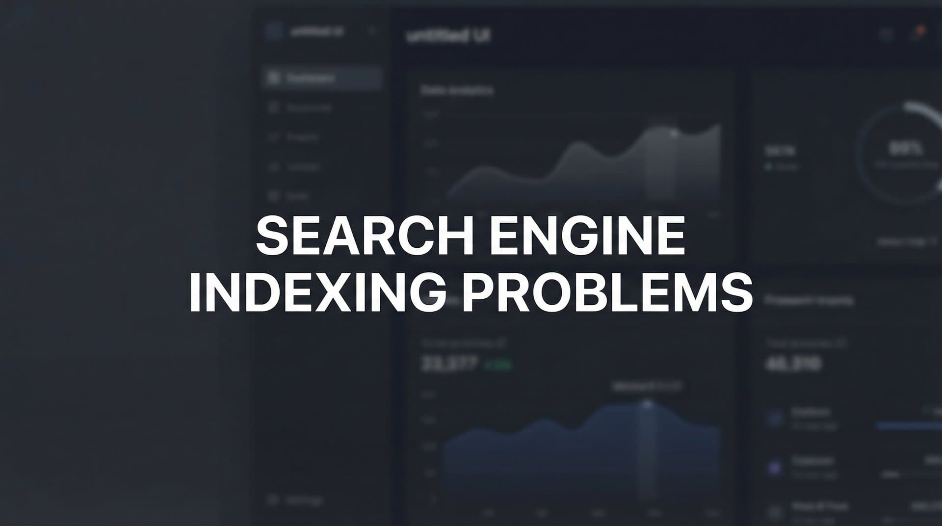 Featured image for: Search Engine Indexing Problems: Why Your Pages Aren't Showing Up (And How to Fix Them)