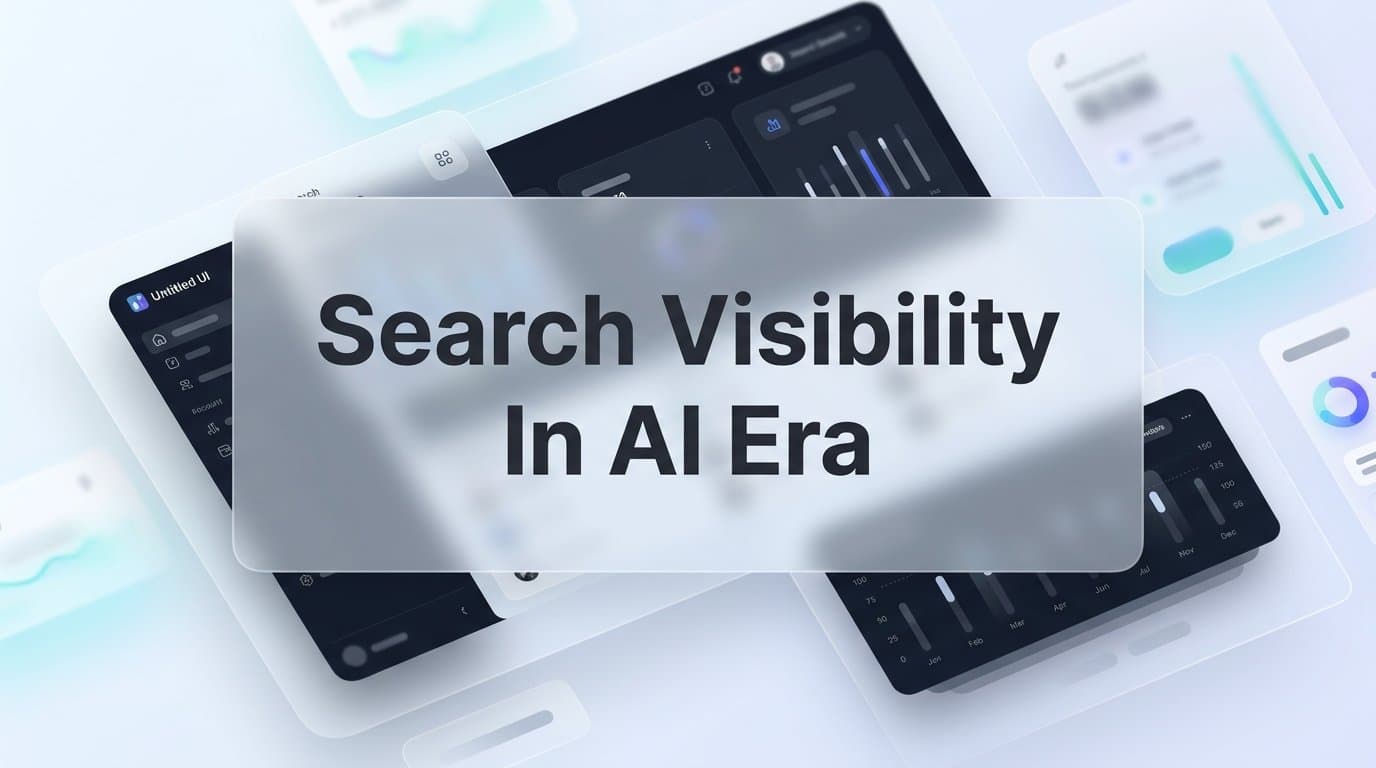 Featured image for: Search Visibility in the AI Era: What's Changed and How to Adapt