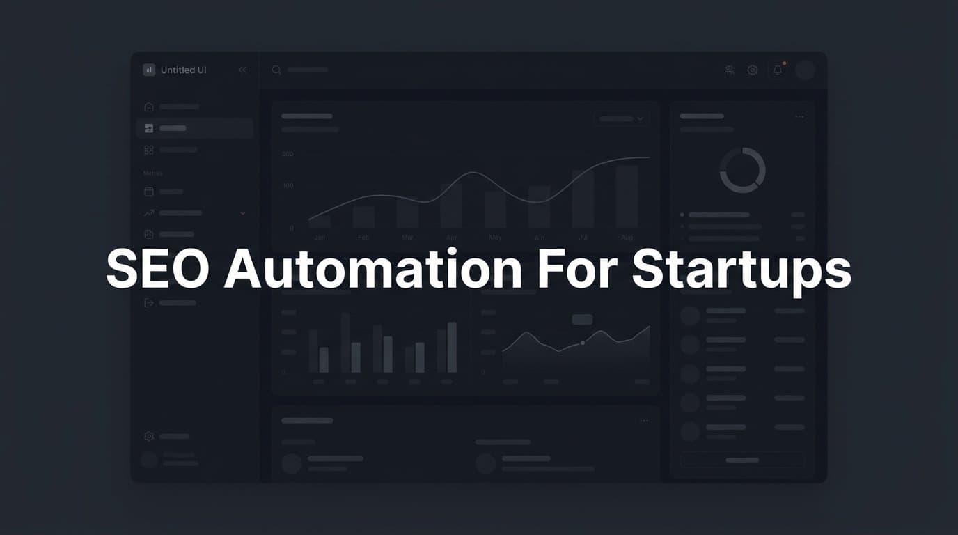 Featured image for: 8 Proven SEO Automation Strategies for Startups