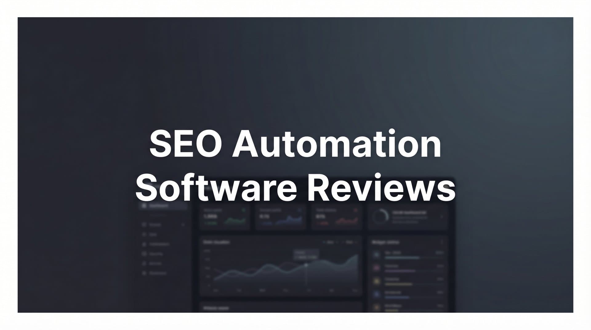 Featured image for: 11 Best SEO Automation Software Tools Reviewed for 2026