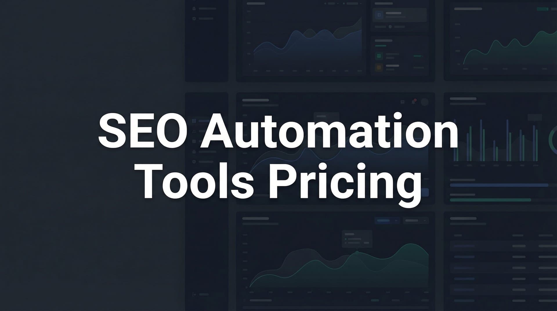 Featured image for: 9 Best SEO Automation Tools Pricing Compared for 2026