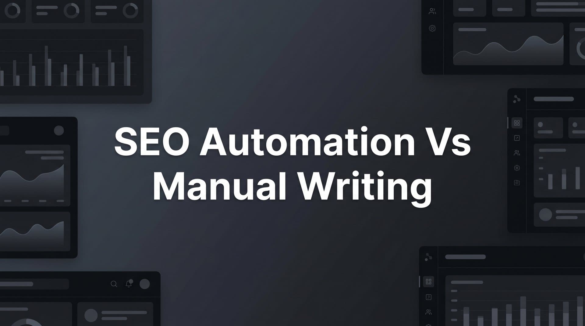 Featured image for 7 Proven Strategies to Balance SEO Automation and Manual Writing for Maximum Impact