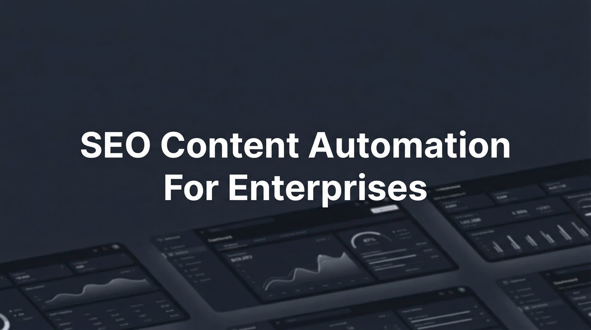 Featured image for: 9 Best SEO Content Automation Tools for Enterprises in 2026