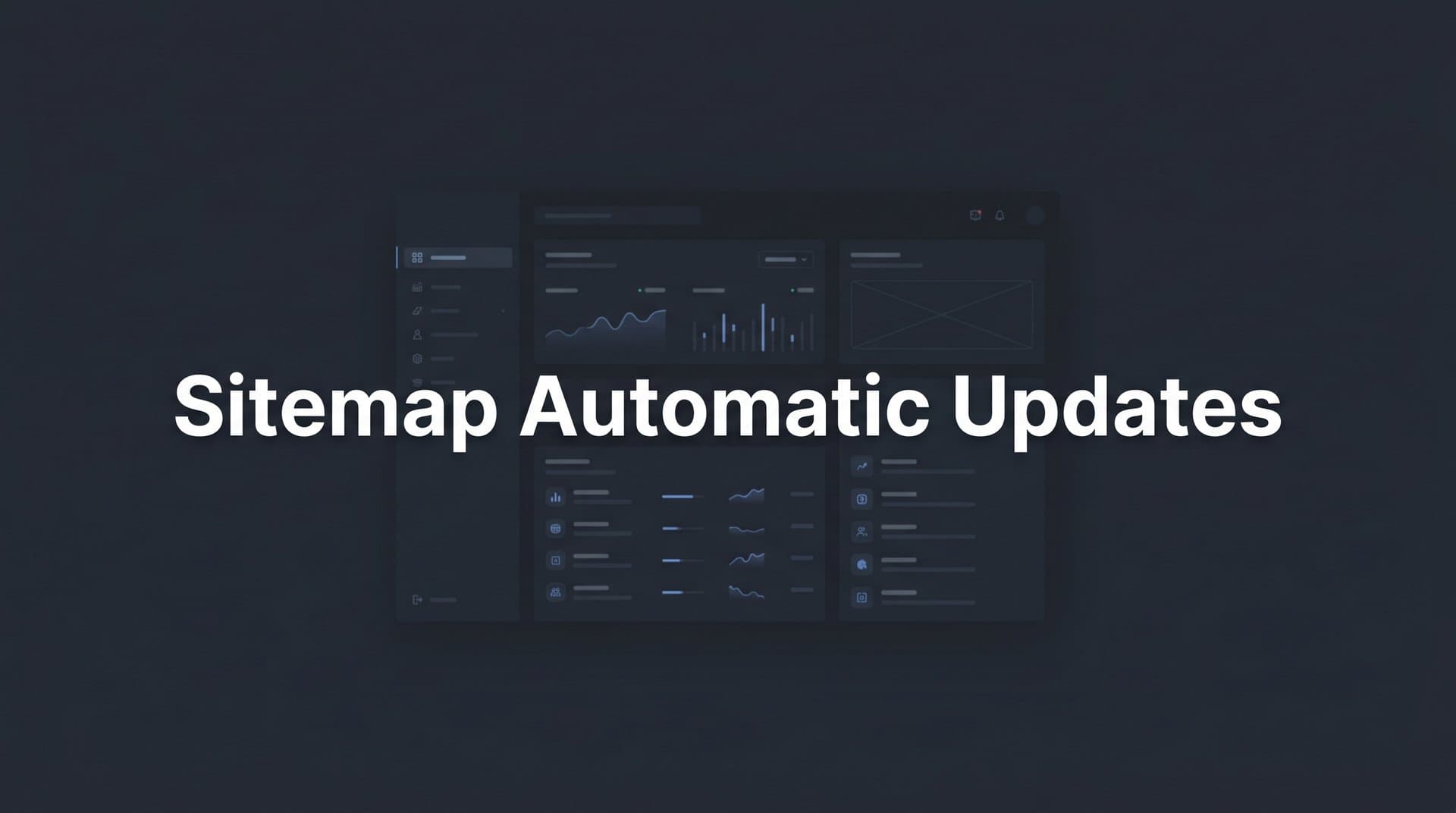 Featured image for Sitemap Automatic Updates: How to Keep Search Engines in Sync with Your Site