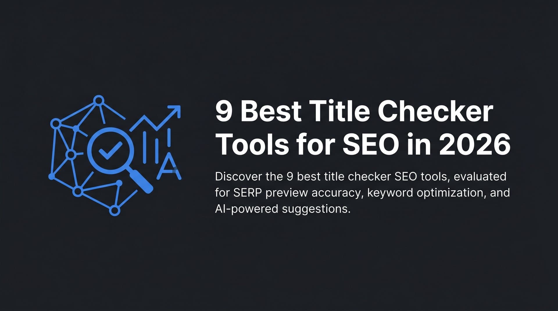 9 Best Title Checker Tools for SEO in 2026