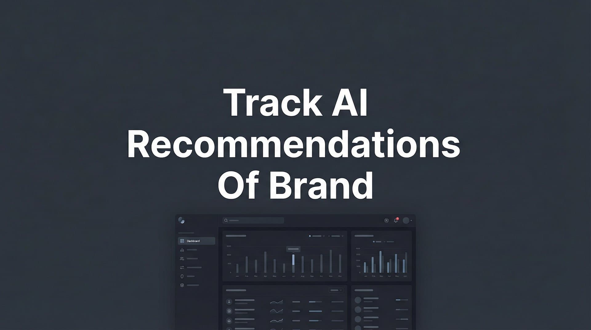 Featured image for: How to Track AI Recommendations of Your Brand: A Complete Step-by-Step Guide