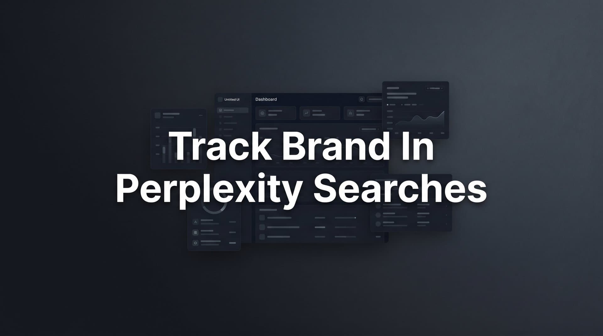 How to Track Your Brand in Perplexity Searches: A Step-by-Step Guide