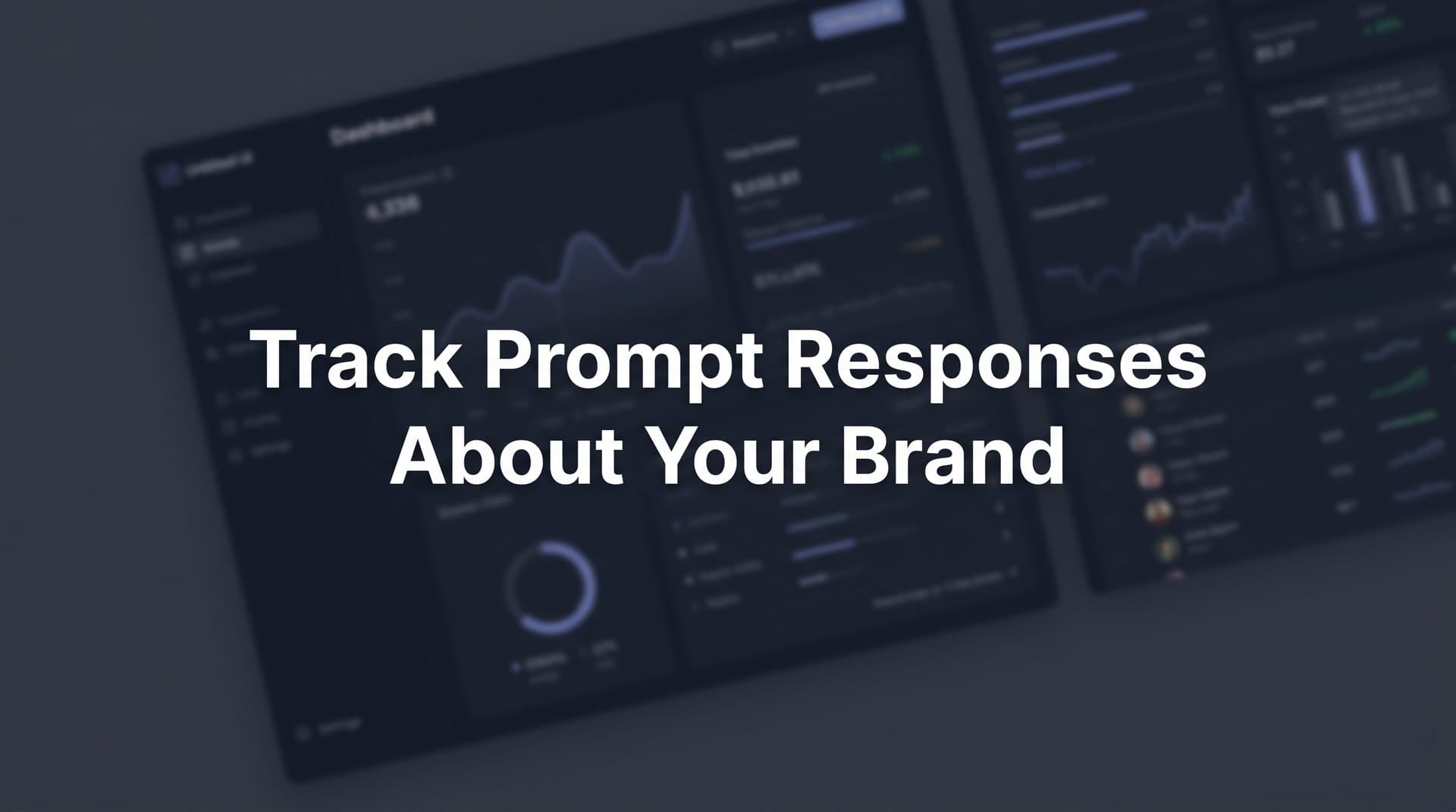 Featured image for: How to Track Prompt Responses About Your Brand: A Step-by-Step Guide