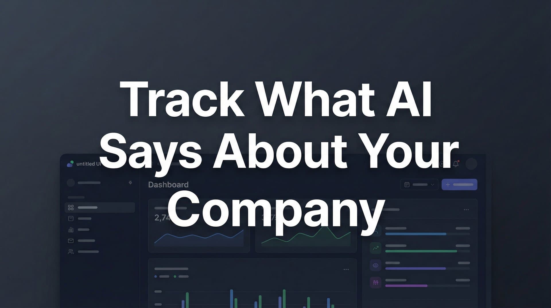 Featured image for: How to Track What AI Says About Your Company: A Complete Monitoring Guide