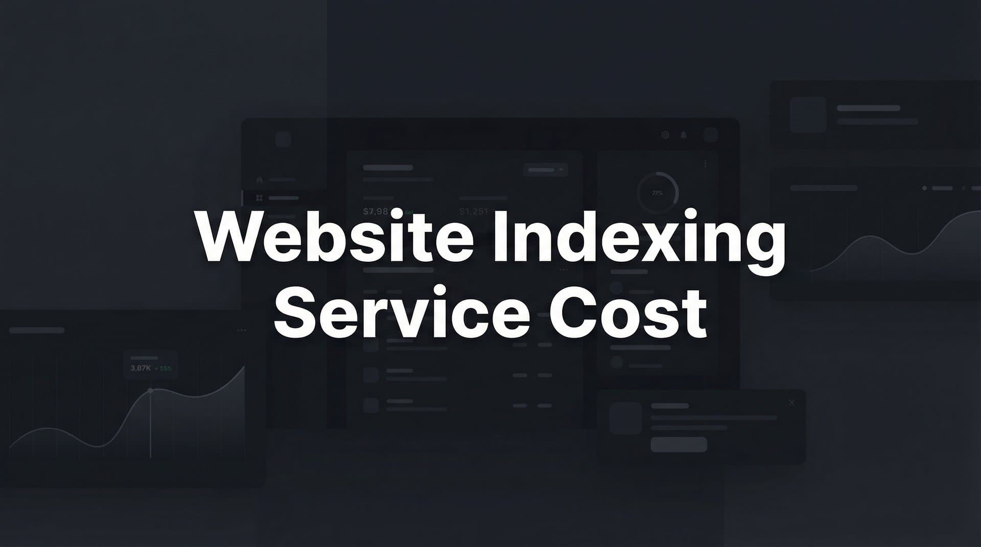Featured image for: Website Indexing Service Cost: What to Expect in 2026 and How to Choose the Right Solution