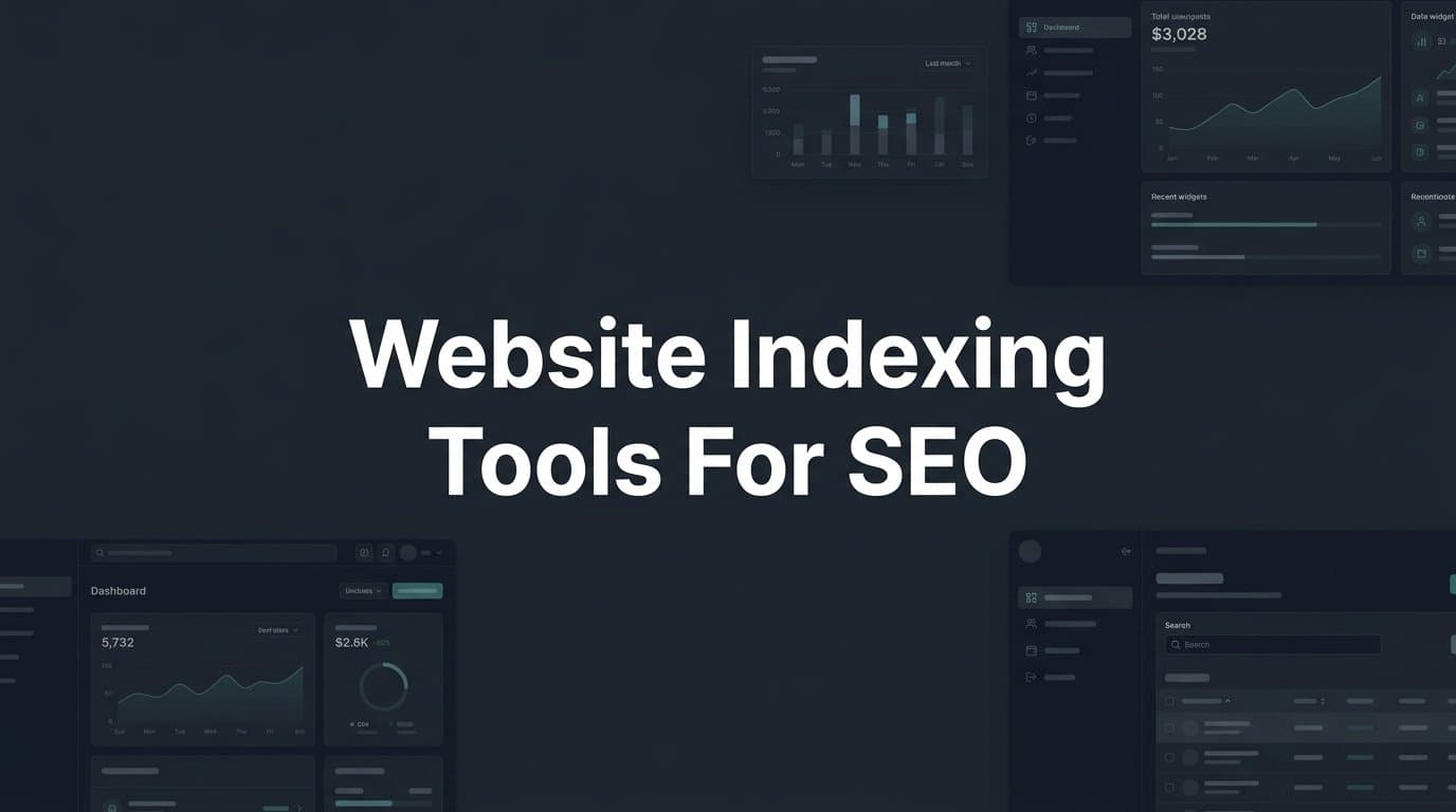 Featured image for: 6 Best Website Indexing Tools for SEO in 2026